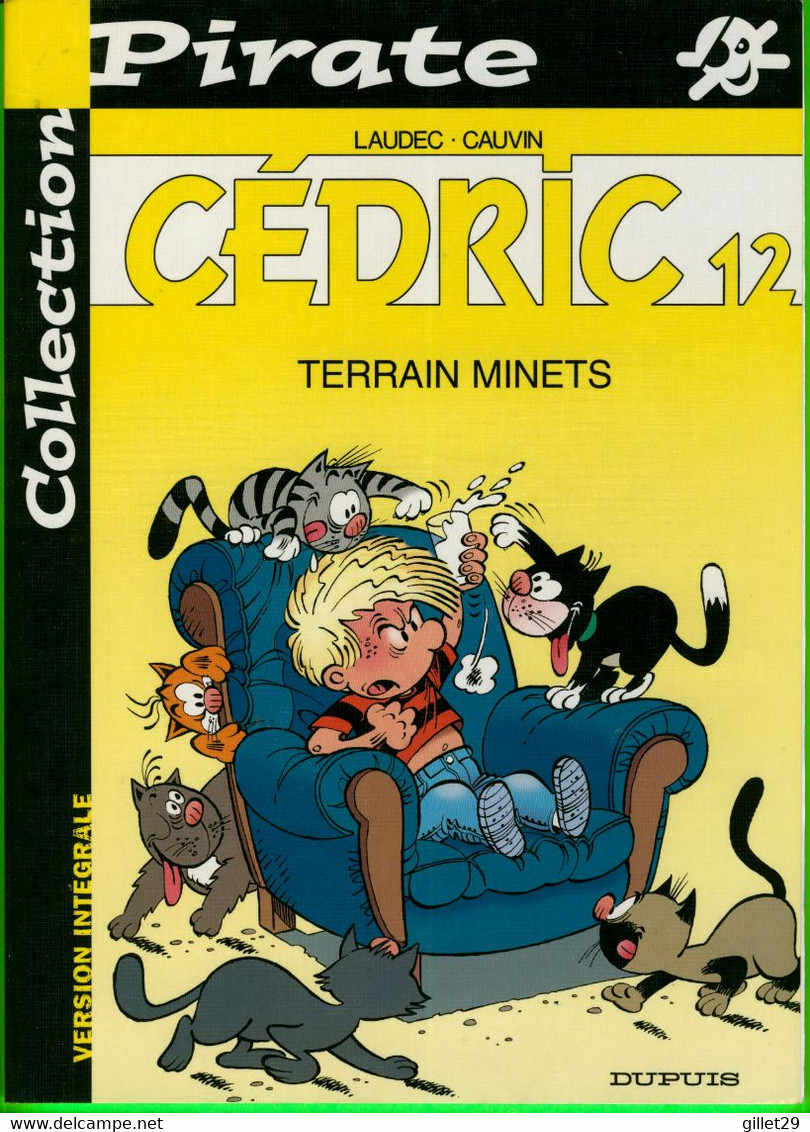 BD - COLLECTION PIRATE - LAUDEC-CAUVIN - CÉDRIC 12, TERRAIN MINETS - 48 PAGES - DUPUIS - - Piraten