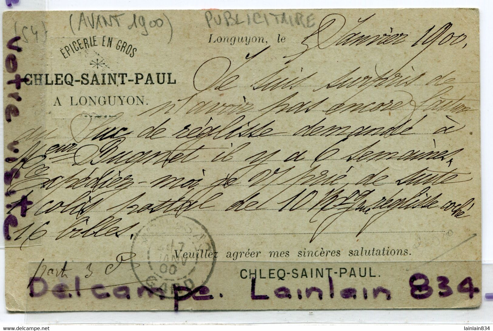 - Publicité - CHLEQ SAINT PAUL - à LONGUYON, écrite En 1900,rare,  Trait De Cire, Epicerie En Gros, TBE, Scans - Publicité