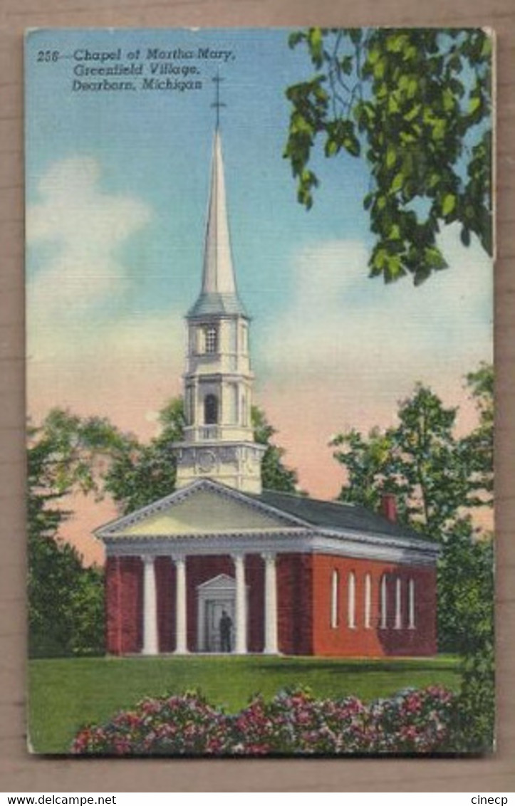 CPA USA - MICHIGAN - DEARBORN - Chapel Of Martha-Mary , Greenfield Village - TB PLAN EDIFICE RELIGIEUX + Oblitération - Dearborn