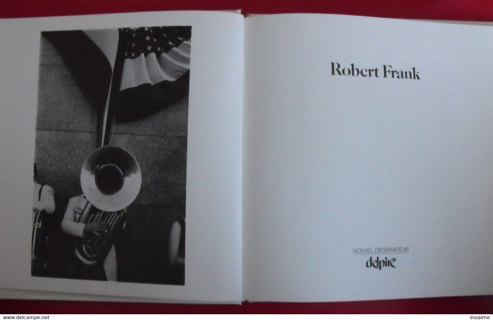 Robert Frank. Nouvel Observateur Delpire 1976. Livre De Photos. Histoire De La Photographie. - Photographie