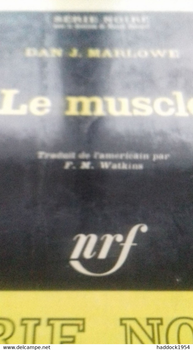 Le Muscle DAN MARLOWE Gallimard 1965 - Other & Unclassified