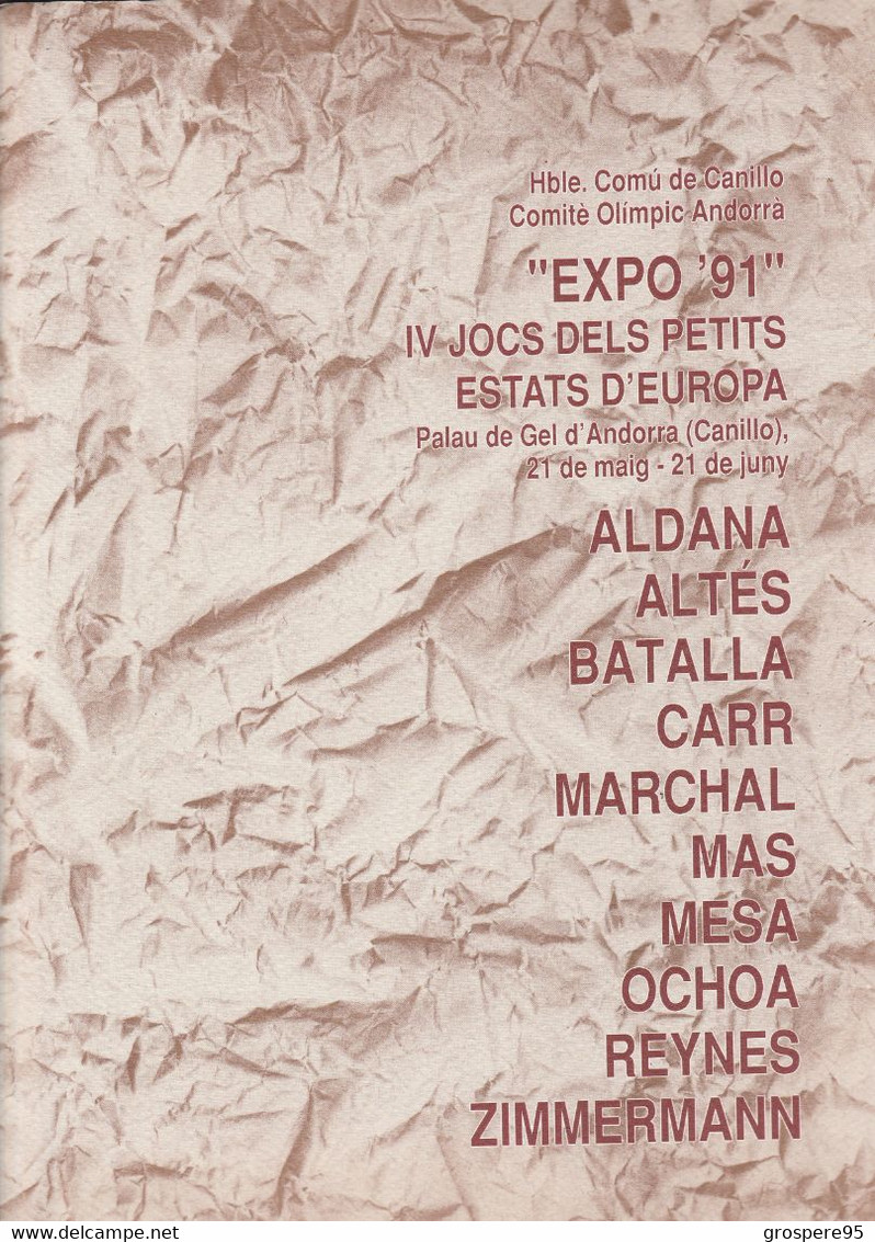 ANDORRE ANDORRA EXPO 91 Hble,Comu De Canillo Comite Olimpic Andorra TRES RARE - [3] 1991-Hoy