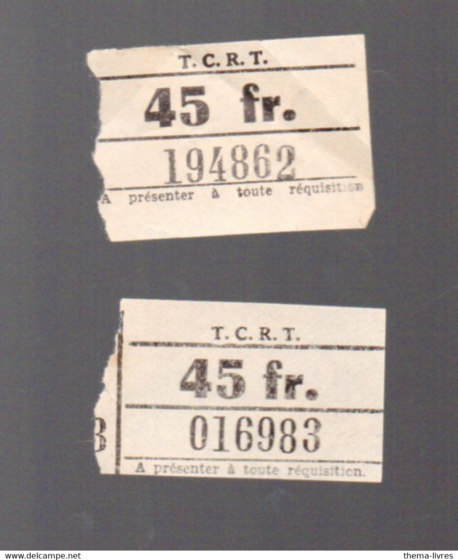 Toulouse 31 Haute Garonne) Lot De 2  Tickets (tramway? Bus?) TCRT 45f  (PPP25314) - Unclassified