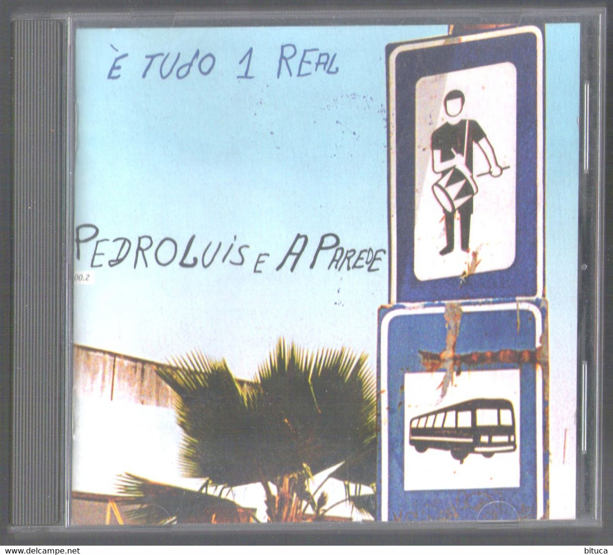 CD 12 TITRES PEDRO LUIS E A PAREDE E TUDO 1 REAL BON ETAT - Wereldmuziek