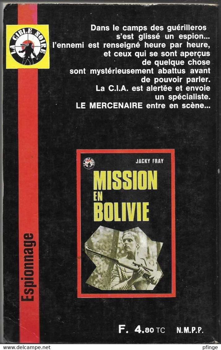 Mission En Bolivie Par Jacky Fray - La Cible Noire N°7 - Autres & Non Classés