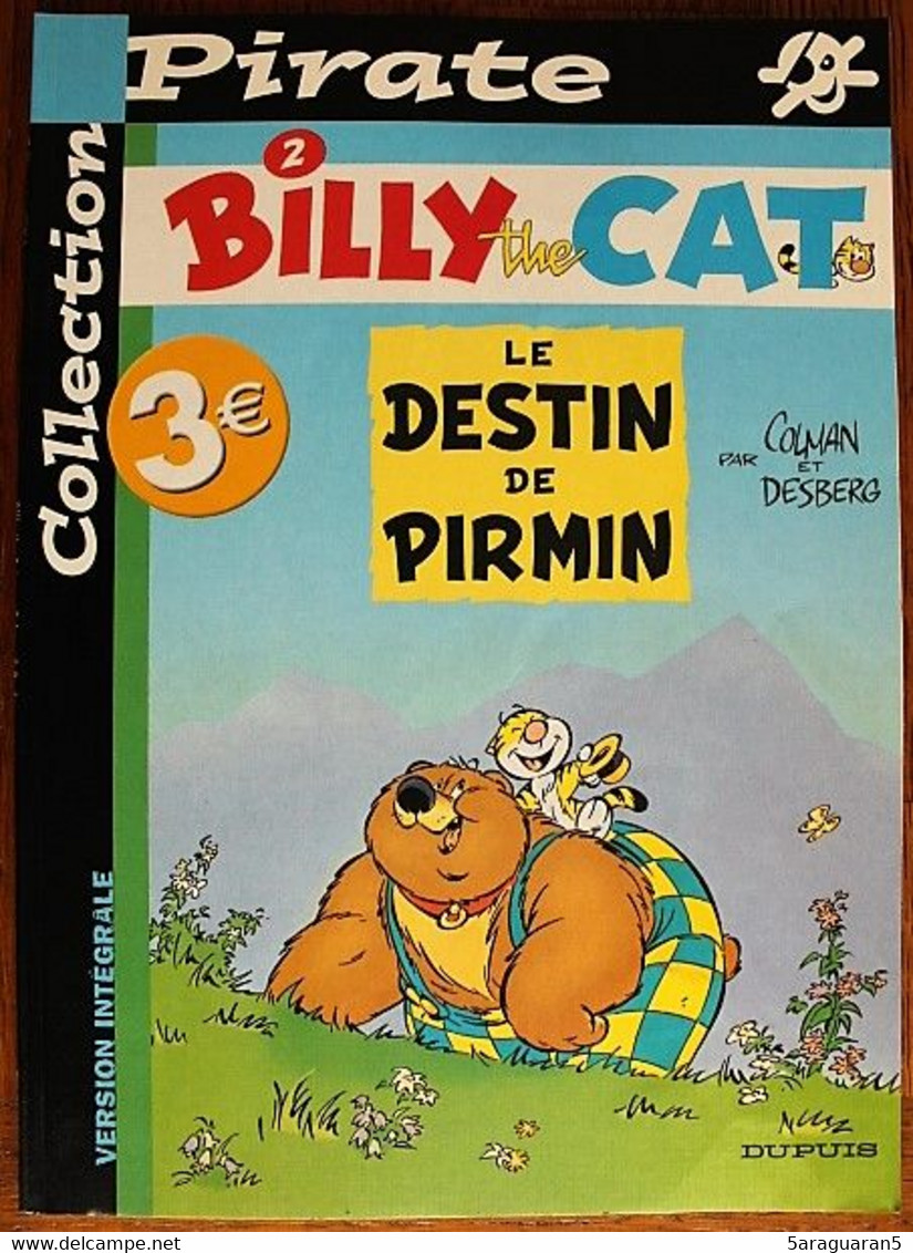 BD BILLY THE CAT - 2 - Le Destin De Pirmin - Rééd. Dupuis 2003 Pirate - Billy The Cat