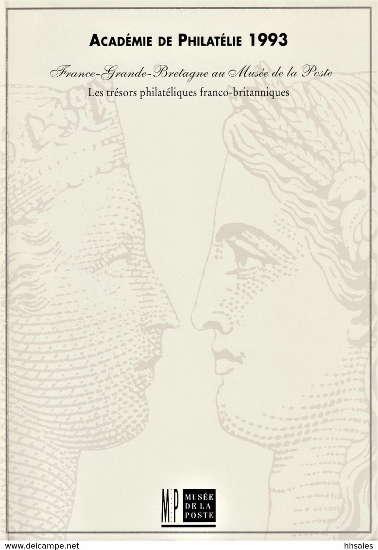 Les TRÉSORS PHILATÉLIQUES FRANCO-BRITANNIQUES, France-Grande-Bretagne Au Musée De La Poste 1993, Exhibition 1993 - Philatélie Et Histoire Postale