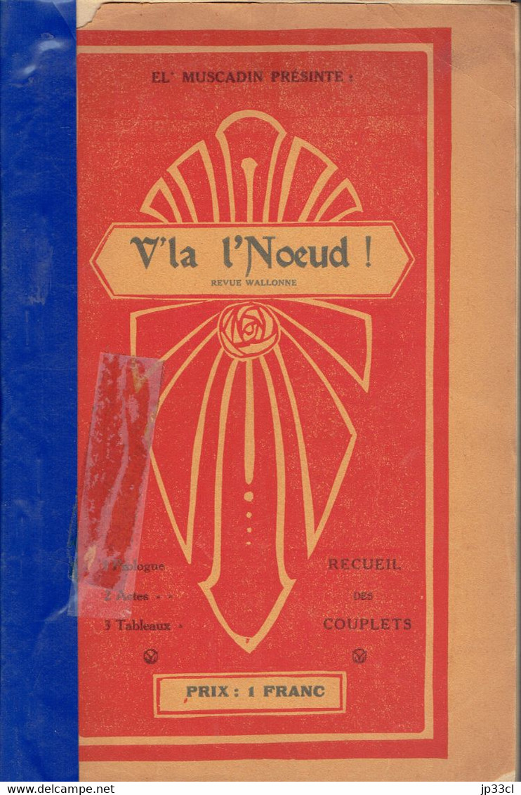 Wallon El' Muscadin Présinte "V'la L'Noeud !" Revue Wallonne De R'Nest Eyet L'Affrontè, Régie Du D'Jobri (1927) 72 Pages - Livres Anciens