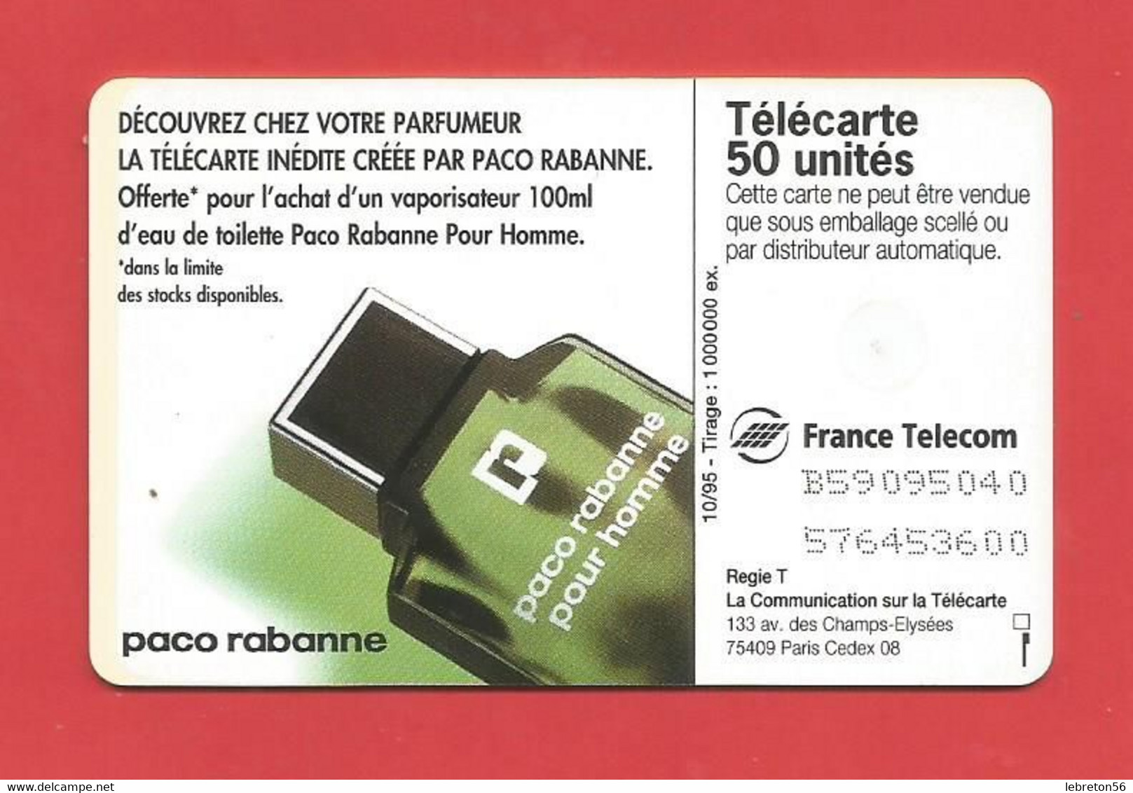 TELECARTE 50 U TIRAGE 1000 000 EX. PACO RABANNE  ---- X 2 Scan - Profumi