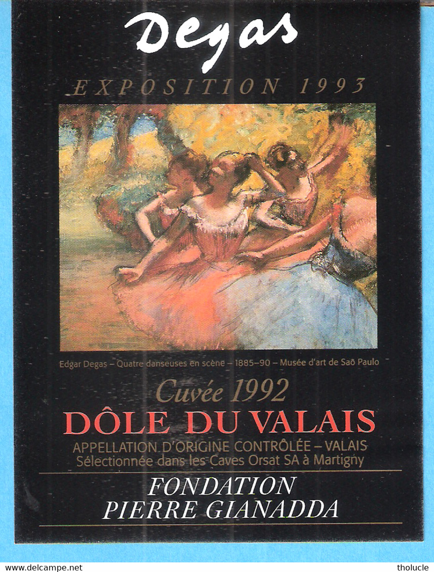 Etiquette Vin-Suisse-Dôle Du Valais-Martigny-Cuvée 1992-Art-Peinture-Edgar Degas-Quatre Danseuses En Scène-1885-1890 - Arte
