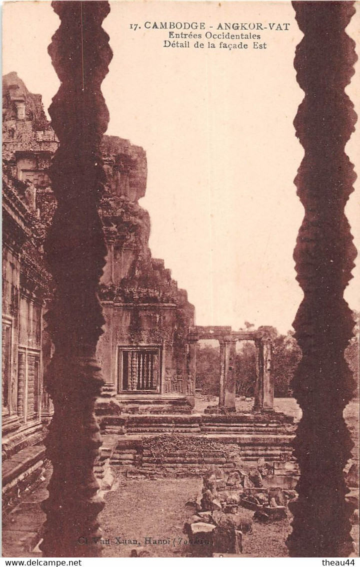 ¤¤  -  CAMBODGE    -   ANGKOR-VAT    -   Entrées Occidentales   -  Détail De La Façade Est   -   ¤¤ - Cambogia