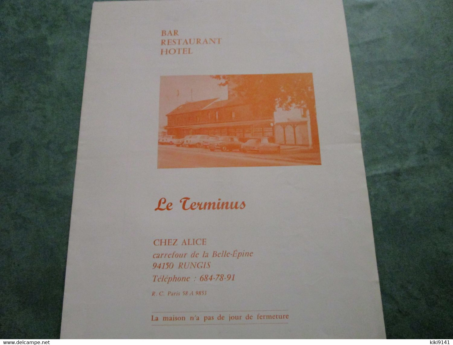 BAR-RESTAURANT-HOTEL Le Terminus CHEZ ALICE - Carrefour De La Belle-Epine (menus + Facture) - Rungis