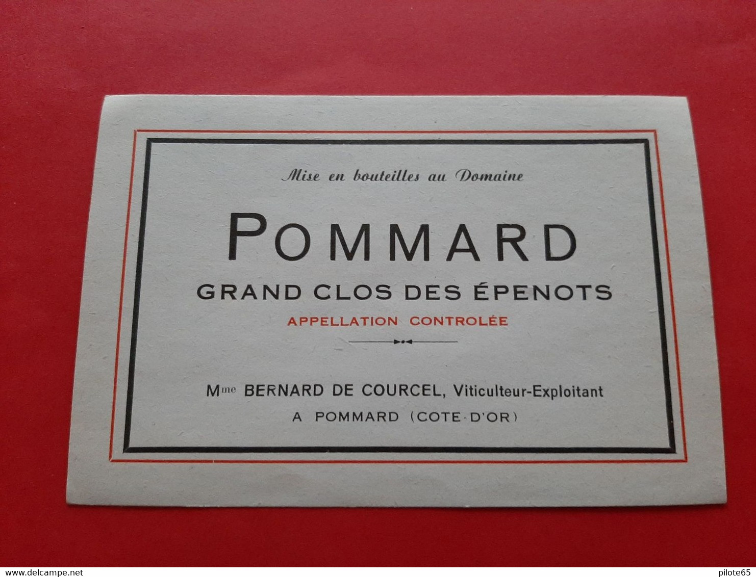 ETIQUETTE ANCIENNE / POMMARD GRAND CLOS DES EPENOTS / Mme BERNARD DE COURCEL  A POMMARD  /  DOS SCANNE - Bourgogne