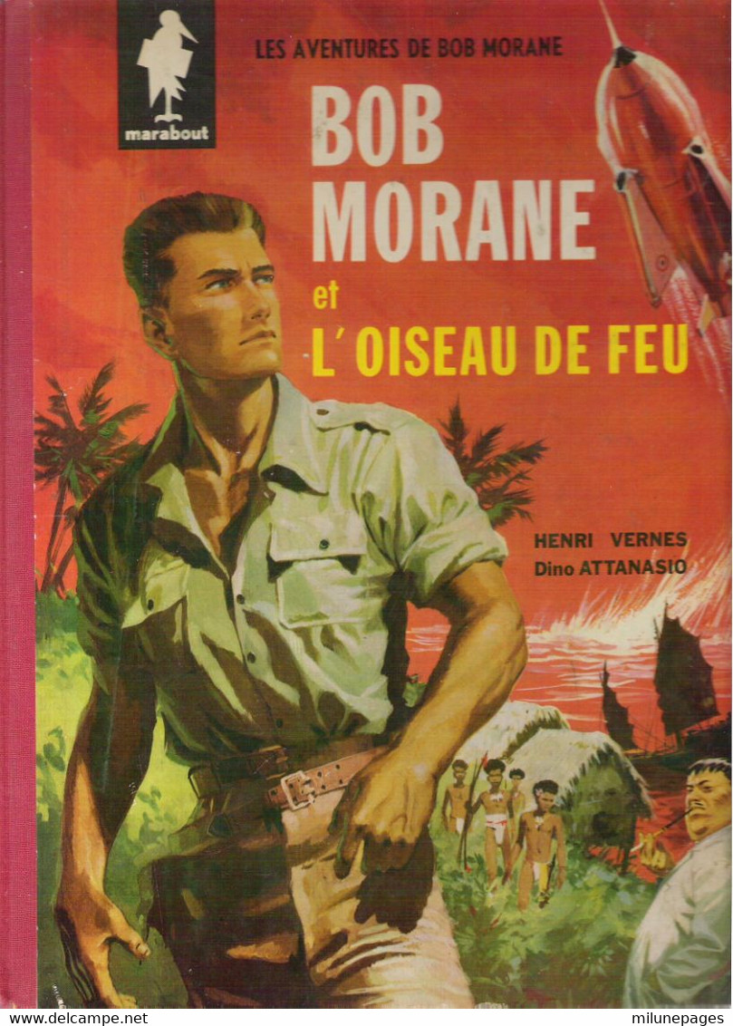 Album Bande Dessinée BOB MORANE Et L'Oiseau De Feu Par Vernes Et Attanasio édition Originale Marabout 1960 - Bob Morane