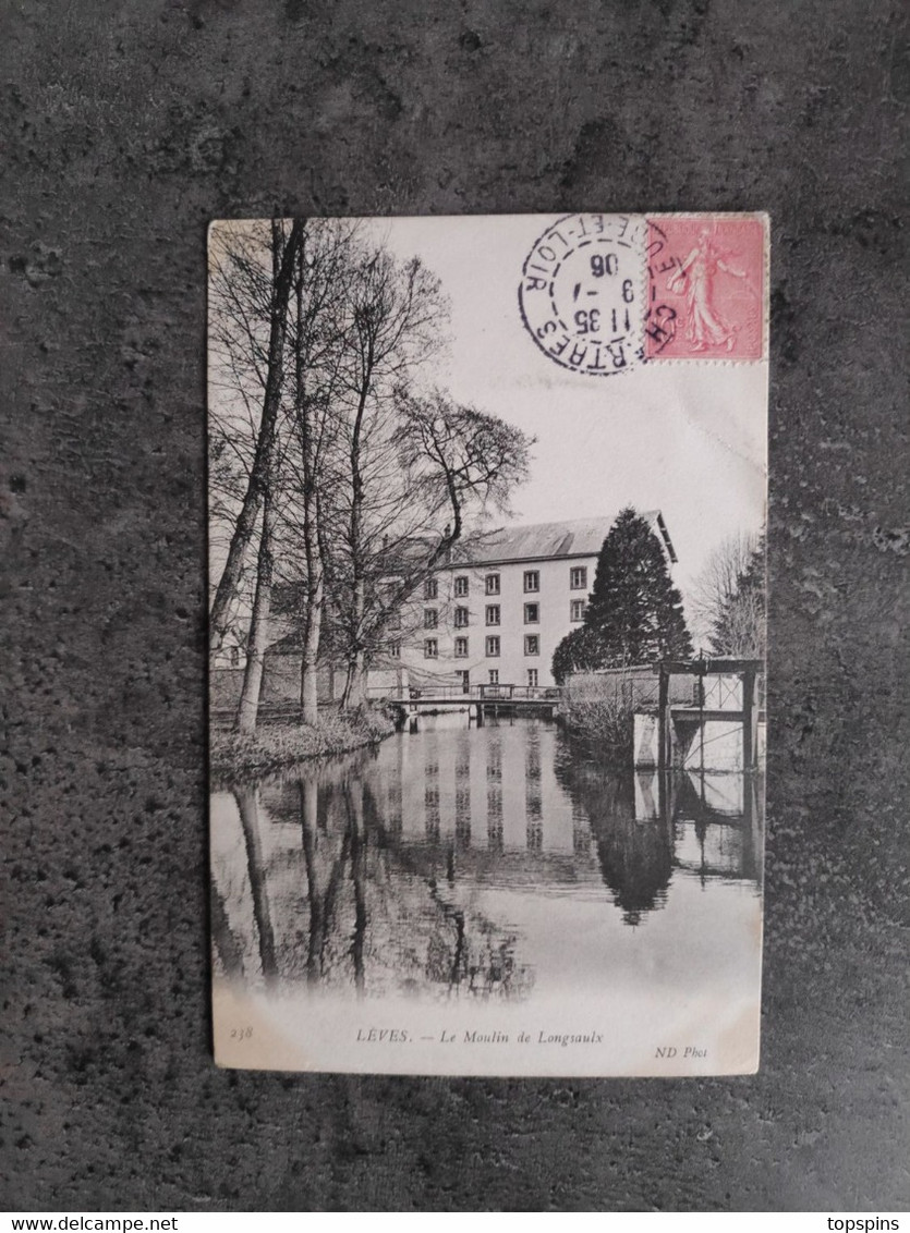 ED ND CARTE POSTALE CP LEVES MOULIN DE LONGSAULX 1906 TBE - Lèves