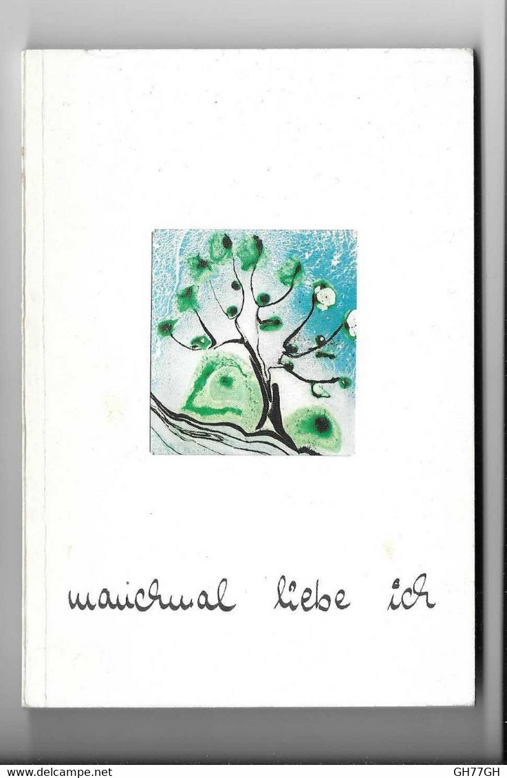 "MANCHMAL LIEBE ICH" -Edith Soballa -ISBN 3889870007 - Deutschsprachige Autoren