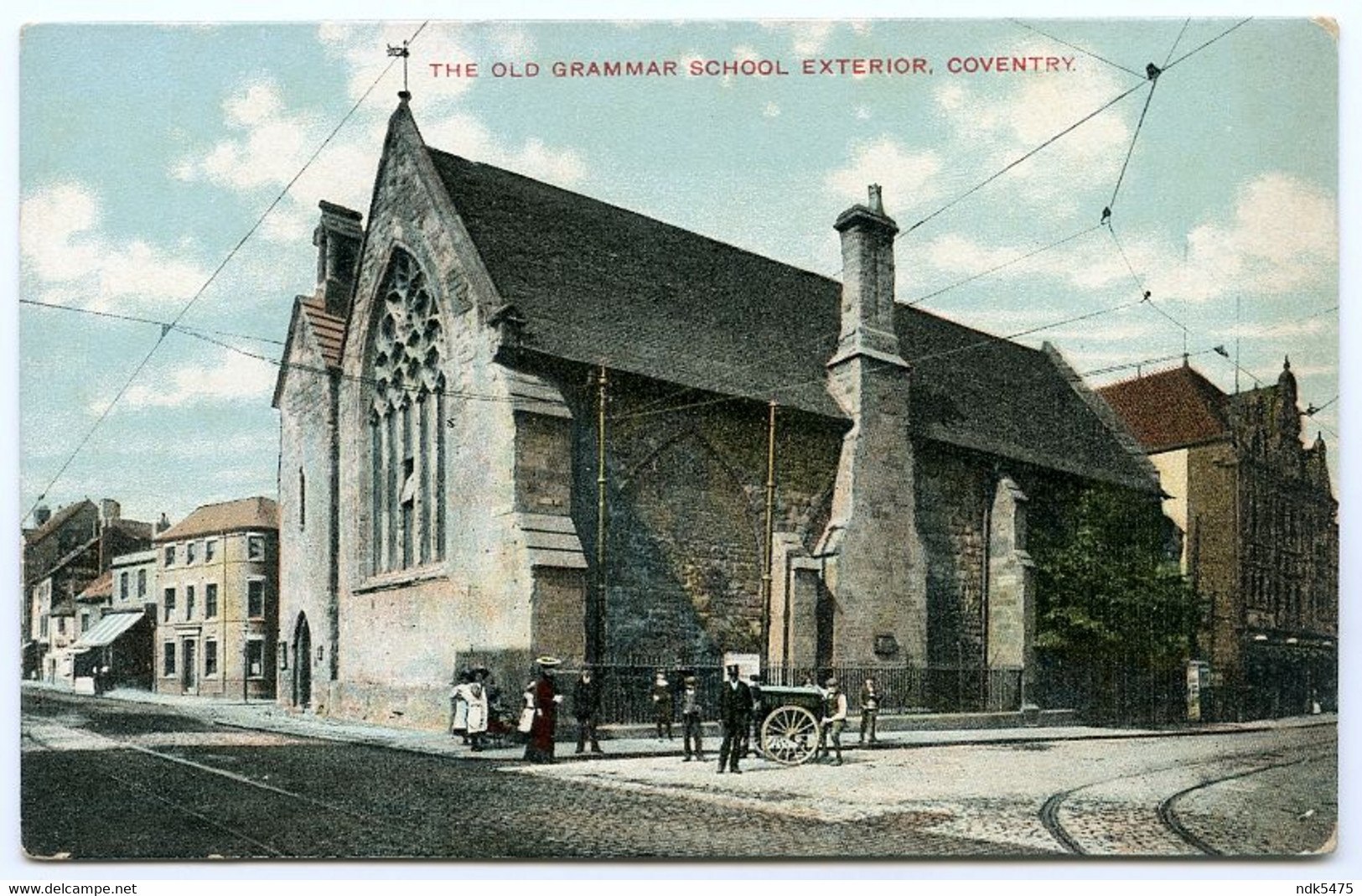 COVENTRY : THE OLD GRAMMAR SCHOOL EXTERIOR - Coventry