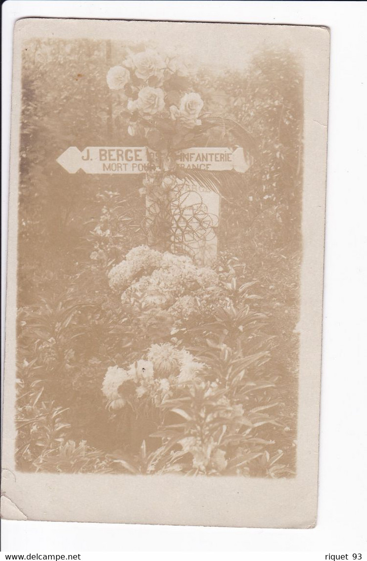 Carte Photo D'une Tombe De Soldat Mort Pour La France - J. BERGE 129è D'Infanterie - War 1914-18