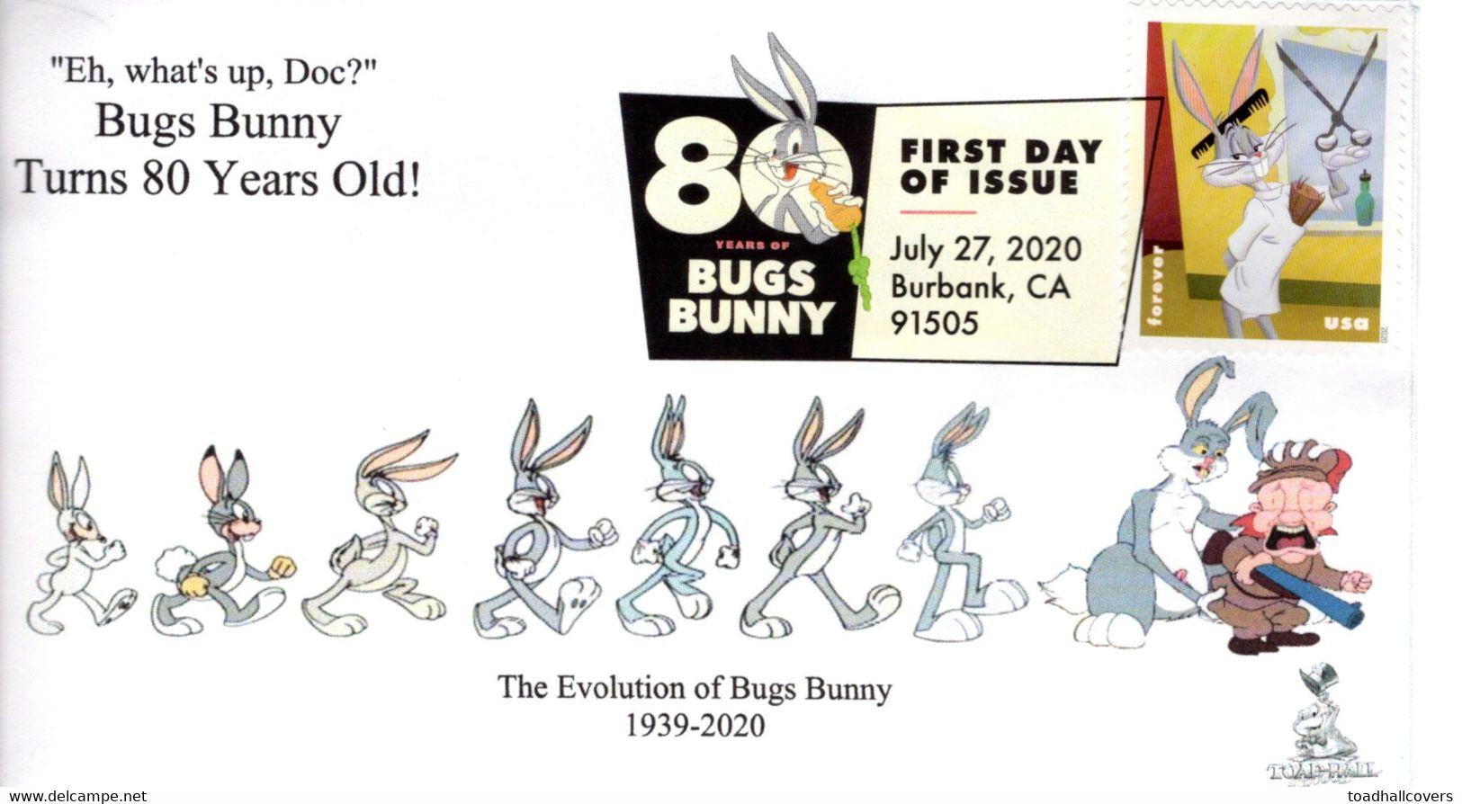 Bugs Bunny 80th Anniversary First Day Cover, With Digital Color Pictorial (DCP) Postmark From Burbank, CA.  #1 Of 10 - 2011-...