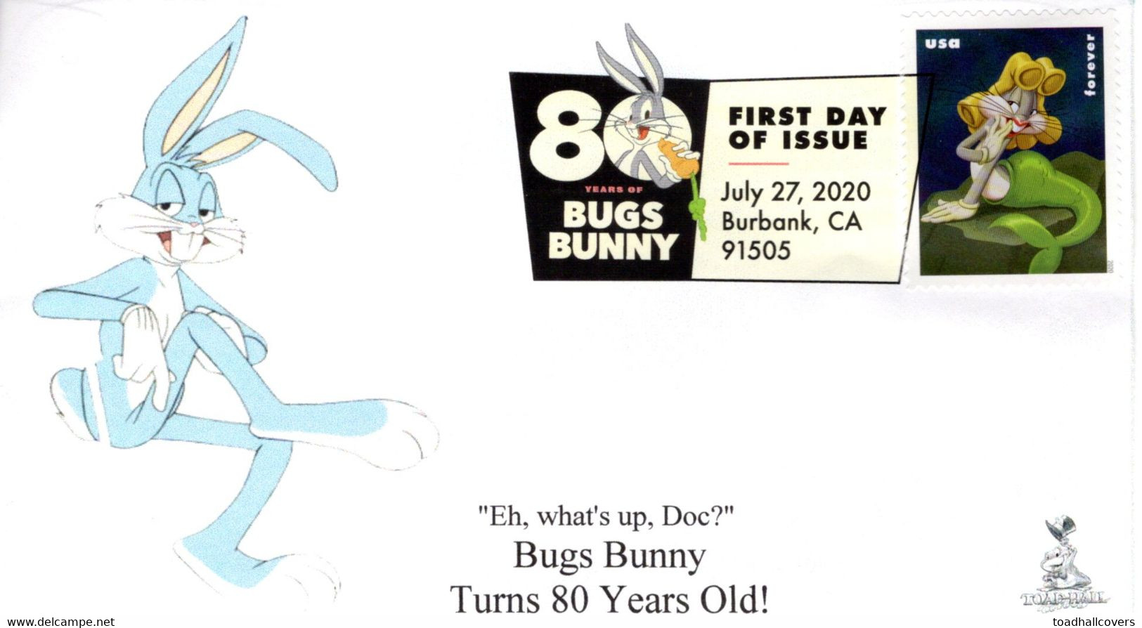 Bugs Bunny 80th Anniversary First Day Cover, With Digital Color Pictorial (DCP) Postmark From Burbank, CA.  #6 Of 10 - 2011-...