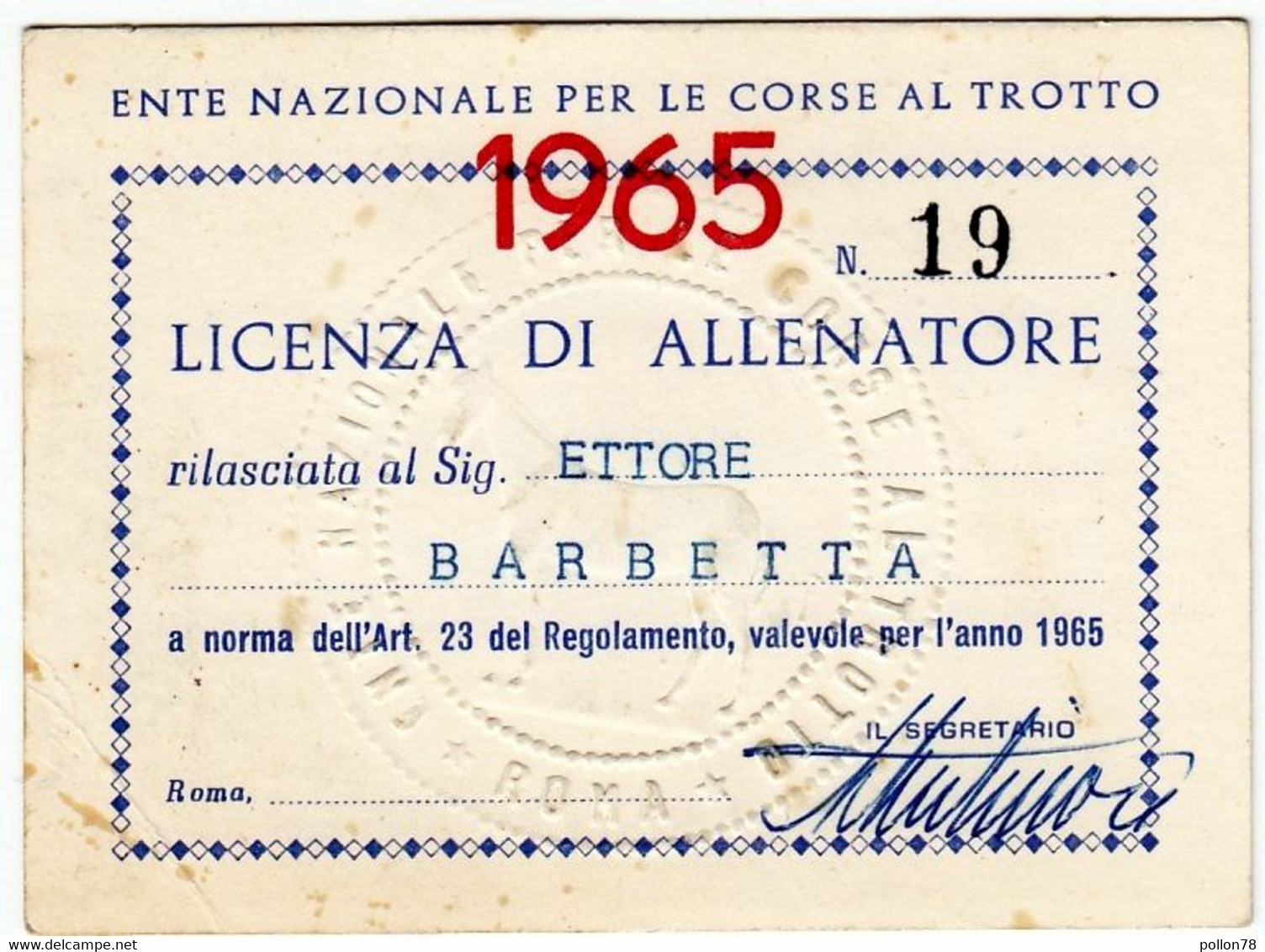 IPPICA - ENTE NAZIONALE PER LE CORSE AL TROTTO - ROMA - 1965 - LICENZA DI ALLENATORE - ETTORE BARBETTA - CAVALLI - Equitation