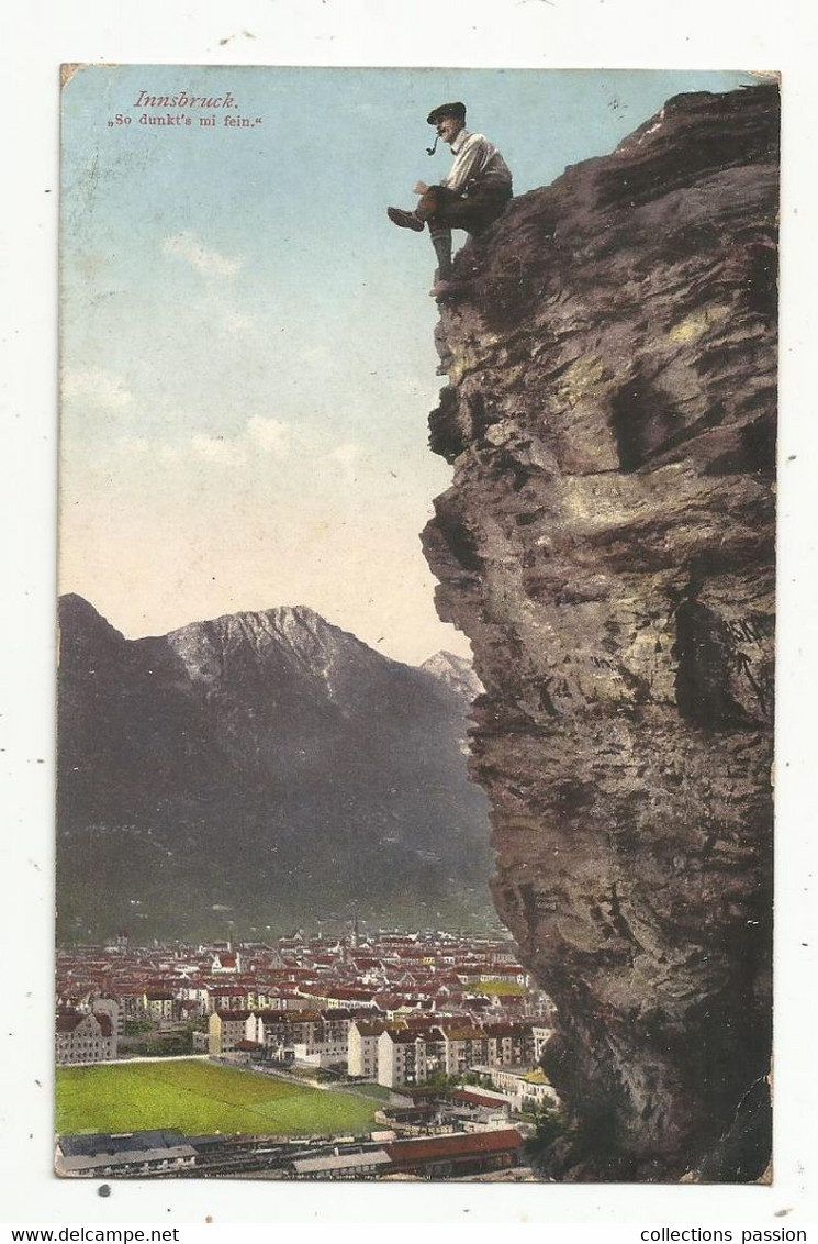 Cp, Autriche , INNSBRUCK , So Dunkt's Mi Fein ,  Voyagée 1910 - Innsbruck