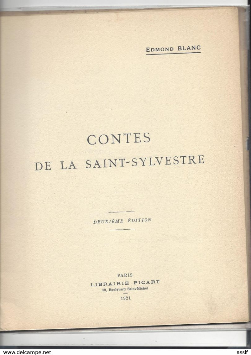 Edmond Blanc , Contes de la St-Sylvestre  h.t. C.  Blanc ,br.  in 4 , 1921 vergé N° , préface paul Doumer + Autographes