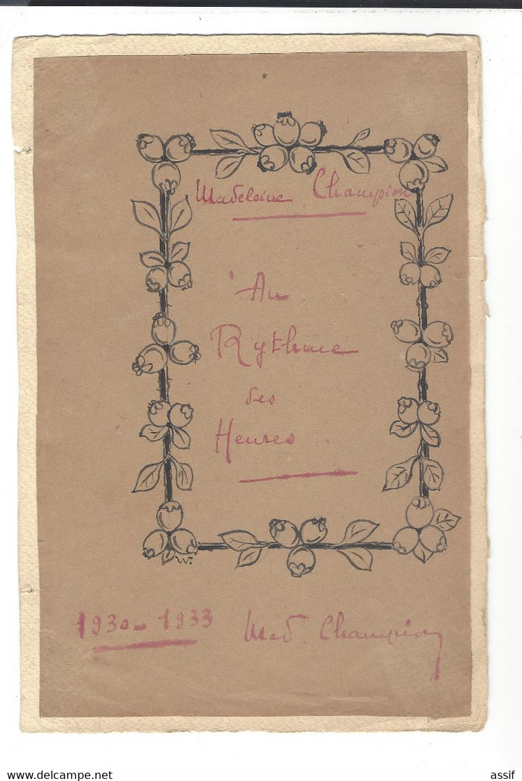 Madeleine Champion, Au Rythme Des Heures , Cahier Personnel De L'auteure - Autographes - Dessins ( 21 ) + - Autori Francesi