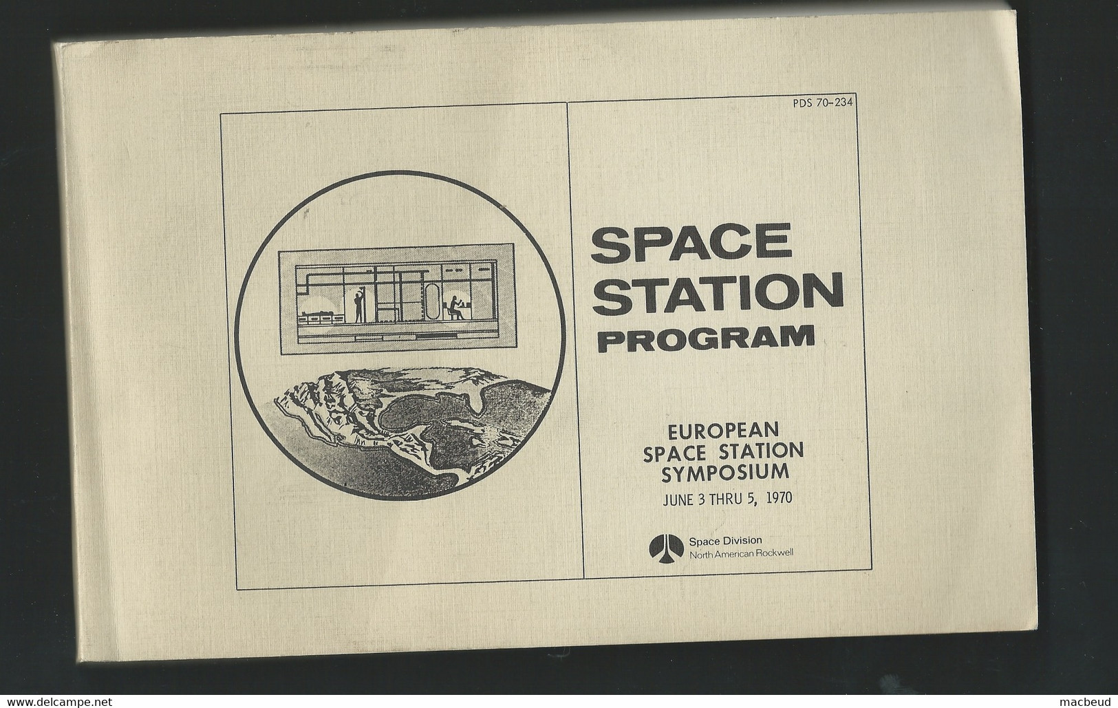 Juin 1970 - Projet De Construction De La Station De L'espace Par Space Divison North America Rockwel , 156 Pages  FAU 92 - Engineering