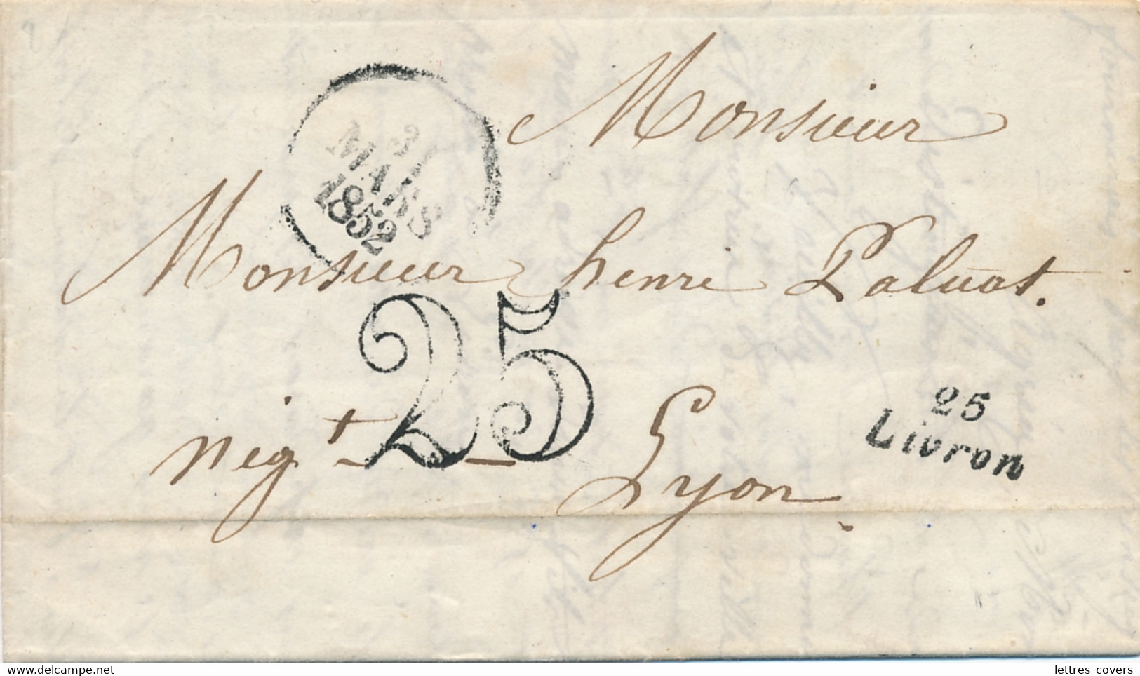 1852 Belle Frappe De La Cursive " 25 Livron " Drôme Sur Lettre Pour Lyon - Taxe Double Trait " 25 "  Dateur 31/3/52 - 1849-1876: Periodo Classico