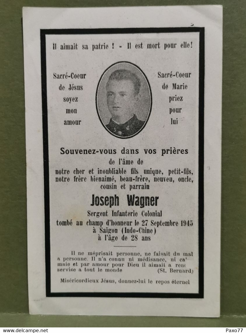 Sterbebild, Joseph Wagner, Sargent Infanterie Colonial, Décédé à Saigon Indochine 1945 - Covers & Documents