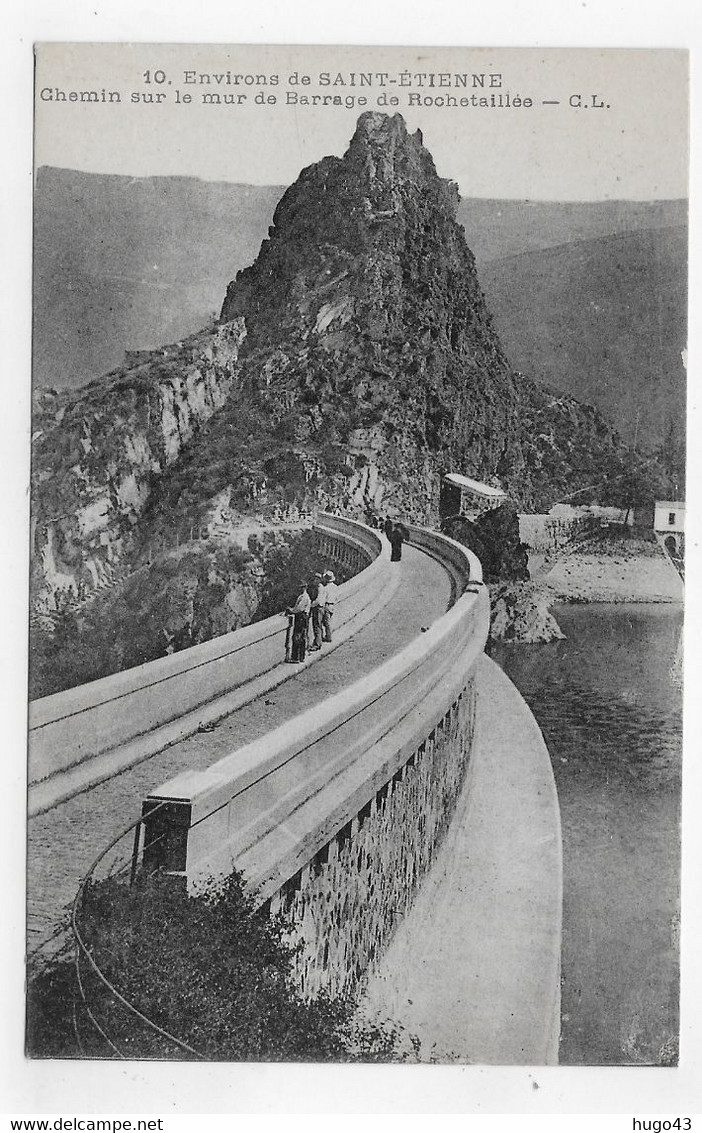 ROCHETAILLEE - N° 10 - CHEMIN SUR LE MUR DU BARRAGE AVEC PERSONNAGES - CPA VOYAGEE - Rochetaillee
