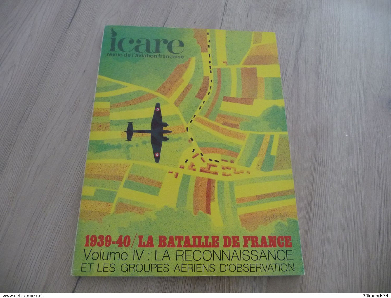 Revue Aviation Air Plane Icare Avec Photos Textes Et Pub N°59 1939/40 La Bataille De France Volume IV 1971 - Aviación