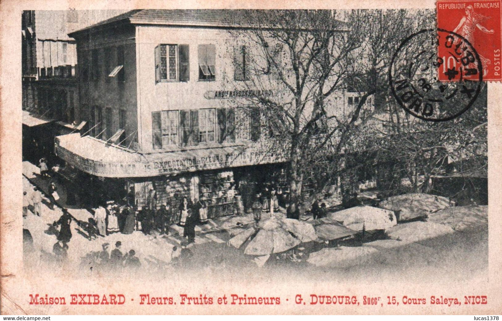 06 - NICE - MAISON EXIBARD, FLEURS, FRUITS ET PRIMEURS - G. DUBOURG SUCC. - 15 COURS SALEYA - Marchés, Fêtes