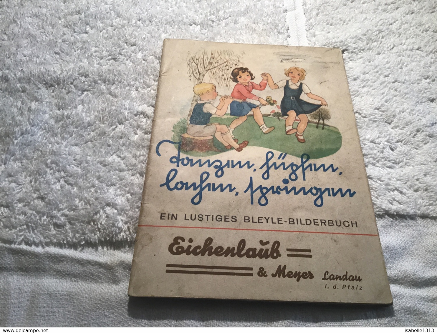 Eichenlaûb Ein Lustiges Bleyle Bilderbuch Meyer Landau Pfalz Fügfinn - Altri & Non Classificati