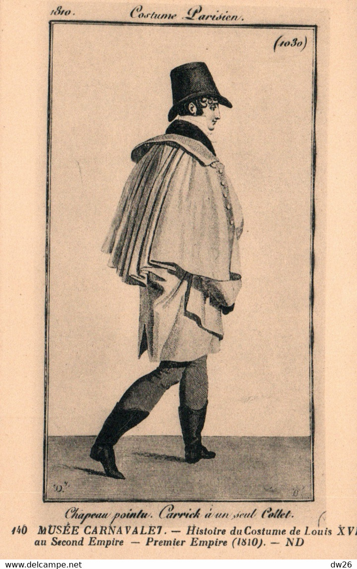 Histoire Du Costume De Louis XVI Au Second Empire (1810 Costume Parisien, Chapeau Pointu) - Mode