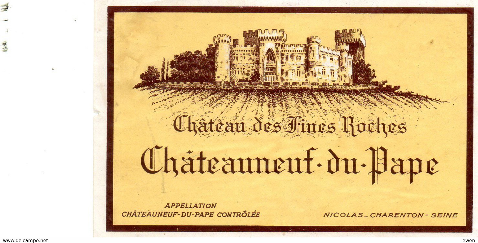 Etiquette Chateau Des Fines Roches. Chateauneuf-du-Pape. Années 50 - Côtes Du Rhône