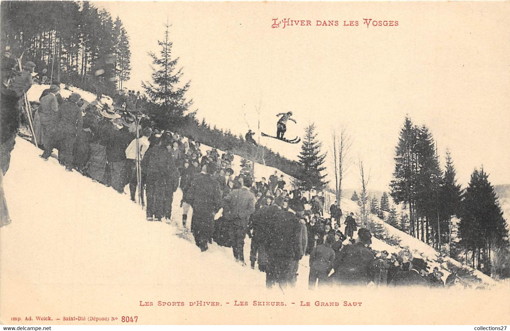 88-L'HIVER DANS LES VOSGES- LES SPORTS D'HIVERS , LES SKIEURS , LE GRAND SAUT - Saint Die