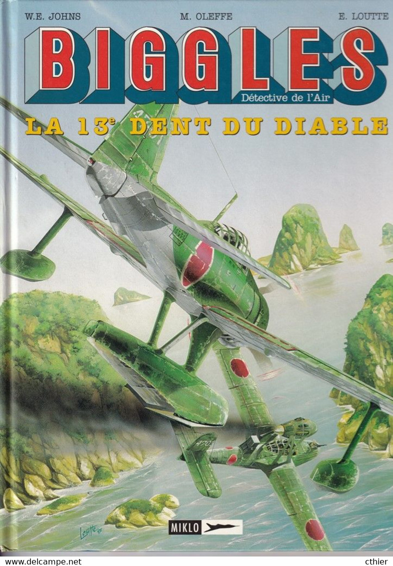 BIGGLES - La 13ème Dent Du Diable - Edition Originale 1997 - Biggles