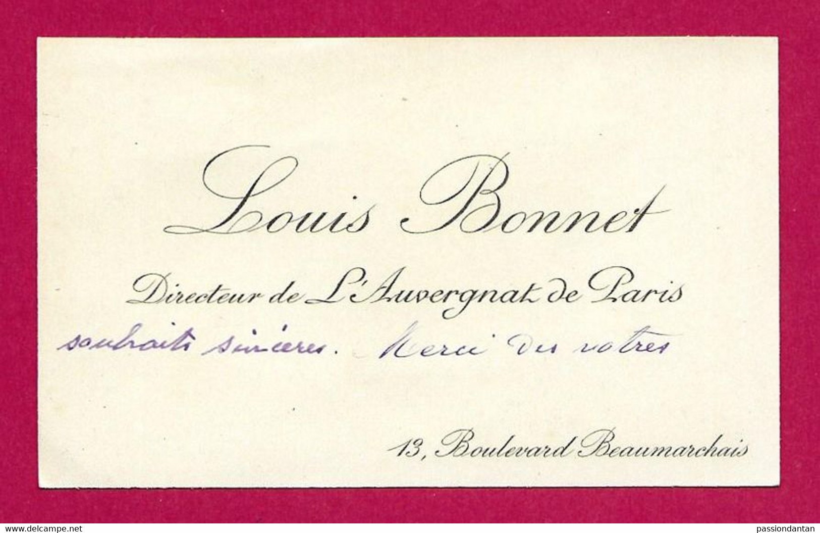 Carte De Visite Du Sieur Louis Bonnet, Directeur De L'Auvergnat De Paris - Aurillac 1856 - Paris 1913 - Visitekaartjes