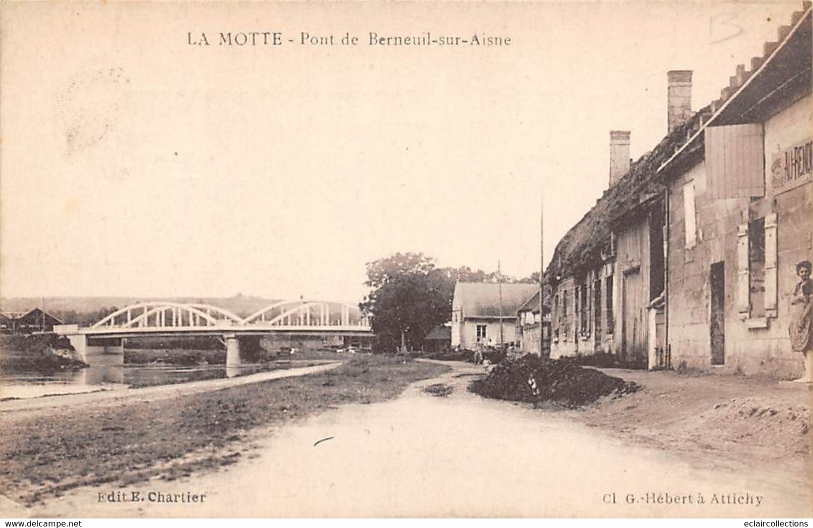 La Motte            60         Pont De Berneuil Sur Aisne               (voir Scan) - Andere & Zonder Classificatie