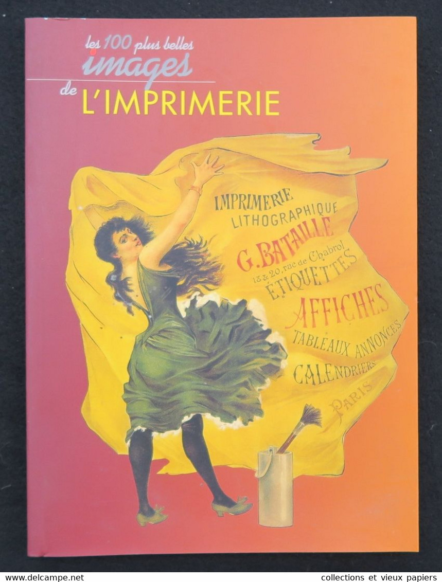 LES 100 PLUS BELLES IMAGES DE L'IMPRIMERIE Par Daniel Bordet / Affiche étiquette Poster - Autres & Non Classés