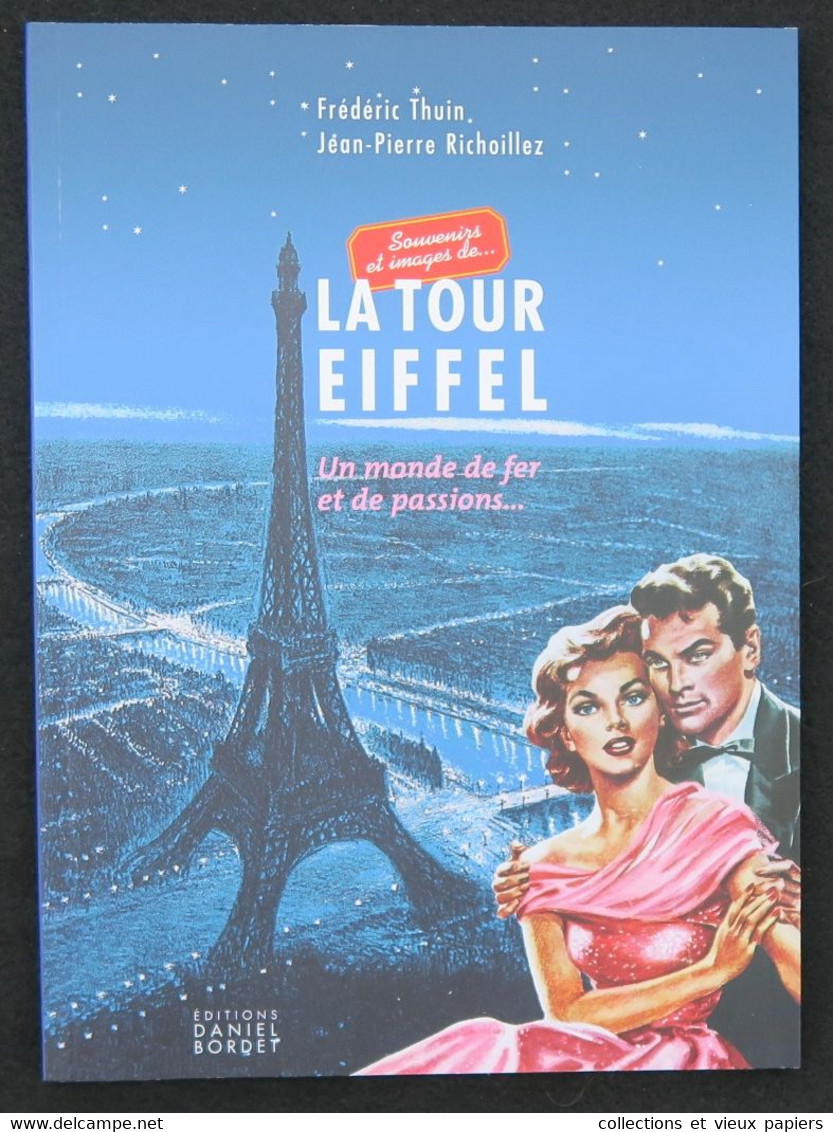 Livre Souvenirs Et Images De LA TOUR EIFFEL Tower Book Affiche Poster Richoillez - Autres & Non Classés