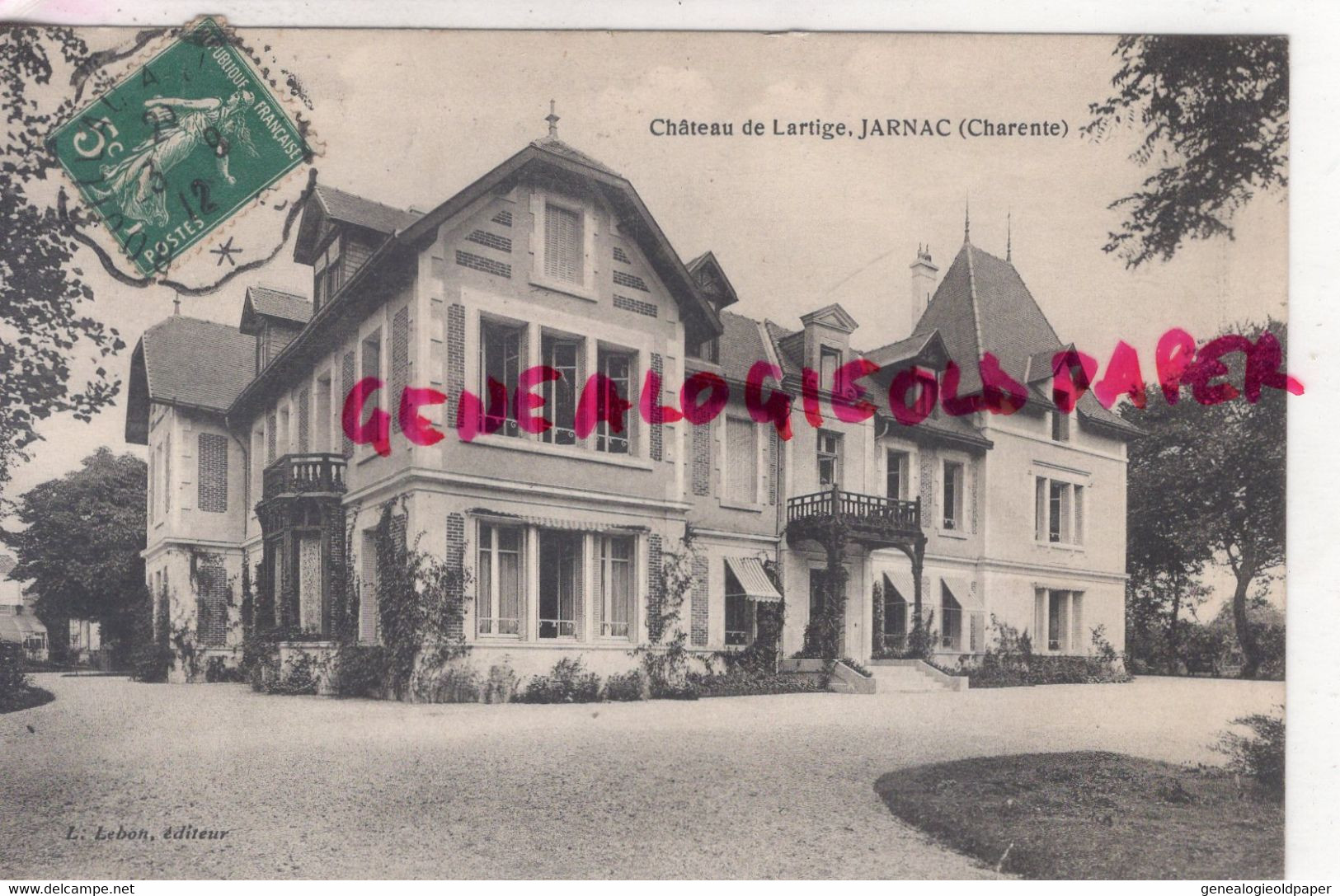 16- JARNAC - CHATEAU DE LARTIGE - EDITEUR L. LEBON  1912- CHARENTE - Jarnac