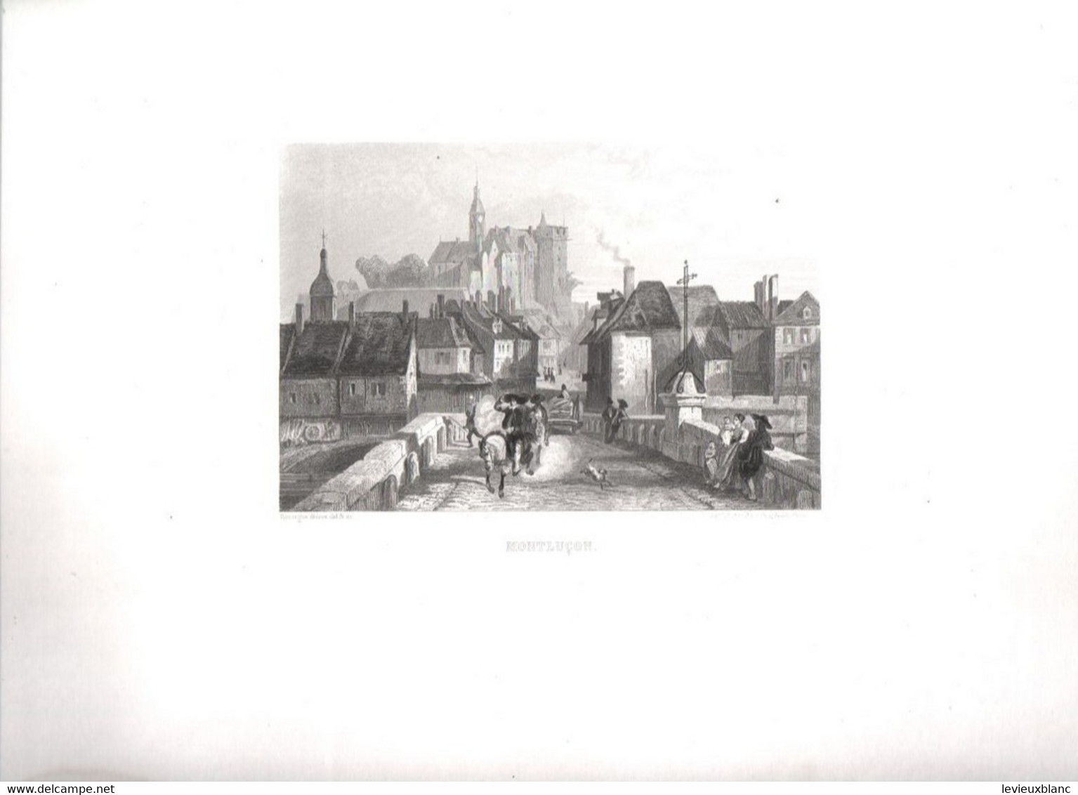 Gravure Ancienne/Bords De Loire/MONTLUCON/Dessinés  Et Gravés Par ROUARGUE Frères/Paris/1850  LOIR16 - Stampe & Incisioni