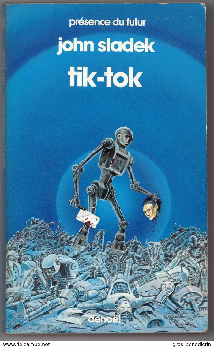 Denoël - Présence Du Futur N°419 - John Sladek - "Tik-Tok" - 1986 - Présence Du Futur