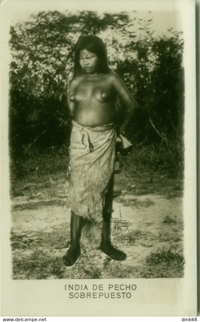 PARAGUAY - INDIA DE PECHO - SOBREPUESTO - NAKED / NUDE / NU WOMAN  - RPPC POSTCARD 1930s (BG10261) - Paraguay