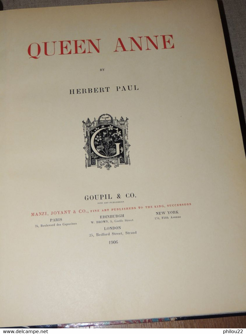 QUEEN ANNE By HERBERT PAUL / Goupil 1906 In-4° Belle Reliure Signée Numéroté - 1900-1949