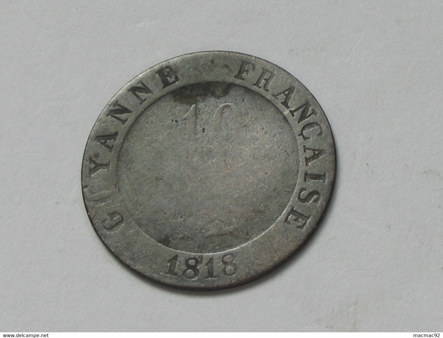 LOUIS XVIII Roi De France - Colonies Françaises - GUYANE - 10 Centimes 1818  ***** EN ACHAT IMMEDIAT **** - Guyane Française