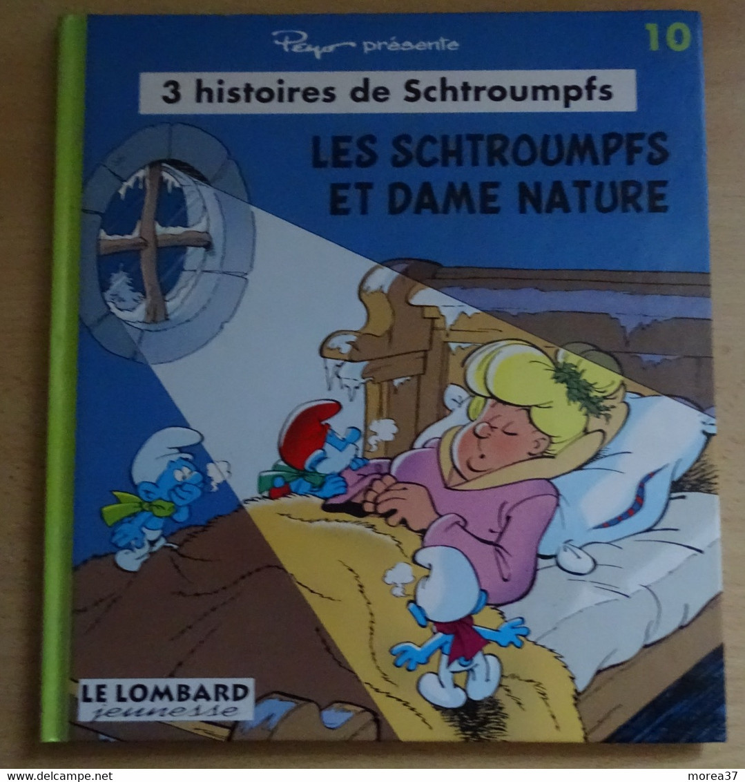 3 Histoires De Schtroumpfs Tome 10  Les Schtroumpfs Et Dame Nature  Le Petit Signe Des Schtroumpfs  Le Tunnel Sous La .. - Schtroumpfs, Les - Los Pitufos